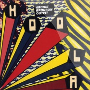 Front View : Archie Bronson Outfit - HOOLA / MCDE & 6TH BOROUGH PROJECT REMIX - Domino Recording / RUG372T