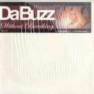 Front View : Da Buzz - WITHOUT BREAKIN - Airplay Records / maxi45t