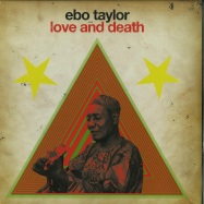 Front View : Ebo Taylor - LOVE AND DEATH (2LP) - Strut / Strut073LP / 05105471