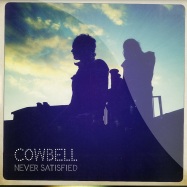 Front View : Cowbell - NEVER SATISFIED (7 INCH WHITE VINYL) - Too Pure / pure263s