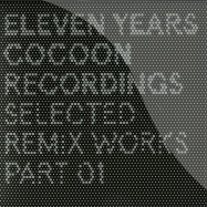 Front View : Various Artists - 11 YEARS COCOON, ANNIVERSARY RMXS COLLECTION PT.1 - Cocoon / CORLP025_1
