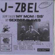 Front View : J-ZBEL - HOW I MADE MY MOM & SIS MY SEXBOT SLAVES (7 INCH) - BFDM / BFDM003