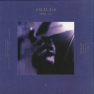 Front View : Abuja 336 / Sega & Chess - VIOLET HOUR / NIGHT ELM ON MARE ST. - Behind This Wall Recordings / BTWr1703