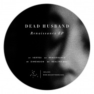 Front View : Dead Husband - RENAISSANCE EP - Idol Patterns / IDOL003