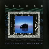 Front View : Milord - DELTA WAVES DIMENSION - Periodica / PRD1010