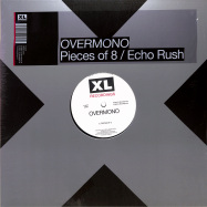 Front View : Overmono - PIECES OF 8 / ECHO RUSH - XL Recordings / XL1072T