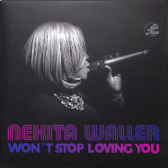 Front View : Nekita Waller - WONT STOP LOVING YOU (7 INCH) - Six Nine Records / NP30