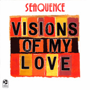 Front View : Seaquence - VISIONS OF MY LOVE (LP) - Cordial  / CORDLP010