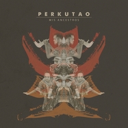 Front View : Perkutao - MIS ANCESTROS (LP) - Buh Records / 00155364