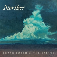 Front View : Shane Smith & the Saints - NORTHER (CD) - Geronimo West / 793888871786