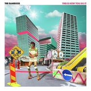 Front View : The Bamboos - THIS IS HOW YOU DO IT (CD) - BMG Rights Management / 405053895496