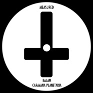 Front View : Balam - CARAVANA PLANETARIA - Measured / MEASURED001