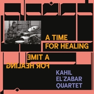 Front View : Kahil-Quartet- El Zabar - A TIME FOR HEALING (2LP) - Spiritmuse Records / LPKEZX7