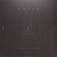 Front View : Anile - SAVE LOVE - Footnotes / FTNTS016
