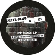 Front View : Alter Echo & E3 - NO PEACE EP - AEE3 / AEE301