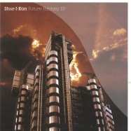 Front View : Shur-I-Kan - FUTURE FANTASY EP - Freerange / FR079