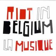 Front View : Riot In Belgium - LA MUSIQUE - Relish / FOR88697024907