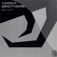 Front View : Vodka Brothers - BULLET - Bazzpower002