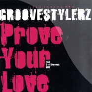 Front View : Groovestylerz - PROVE YOUR LOVE - Get Freaky / getfreaky008