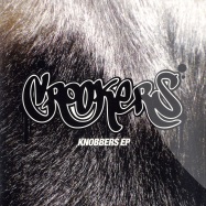 Front View : Crookers - KNOBBERS EP - Southern Fried / ecb136