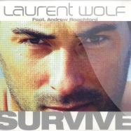 Front View : Laurent Wolf Feat. Andrew Roachford - SURVIVE - Time604