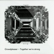 Front View : Crowdpleaser - TOGETHER WERE STRONG - Turbo / Turbo102