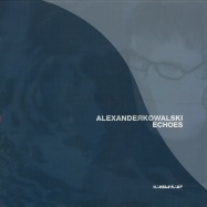 Front View : Alexander Kowalski - ECHOES (2X12 LP) - Kanzleramt / KA055
