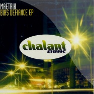 Front View : Maetrik - BIAS DEFIANCE EP - Chalant Music / chalant005
