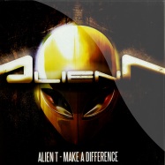 Front View : Alien T - MAKE A DIFFERENCE - Traxtorm Records / Trax0104