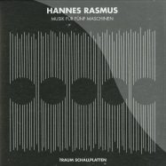 Front View : Hannes Rasmus - MUSIK FUER FUENF MASCHINEN - Traum V174