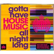 Front View : Varous Artists - GOTTA HAVE HOUSE MUSIC  ALL NIGHT LONG (3CD) - Ministry Of Sound / moscd372