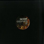 Front View : Fac3off - GOODNESS EP - Break New Soil / BNS057