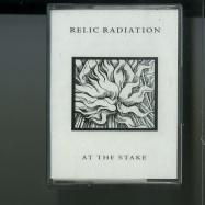 Front View : Relic Radiation - AT THE STAKE (CASSETTE / TAPE) - LA NOTTE DI ARCHITETTO / LNxH