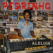 Front View : Pedrinho - ALELUIA (LP) - MAR & SOL / MSR 001