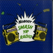 Front View : Nobody - SMASH YR RADIO / VELVET COVE (7 INCH) - Ubiquity / UR7373