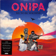 Front View : Onipa - WE NO BE MACHINE (2LP + MP3, B-STOCK) - Strut / STRUT217LP / 05195261