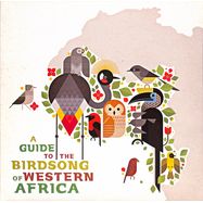 Front View : Various - A GUIDE TO THE BIRDSONG OF WESTERN AFRICA (LP) - Shika Shika / LPSHSH3