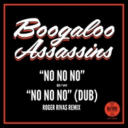 Front View : Boogaloo Assassins - 7-NO NO NO / NO NO NO (ROGER RIVAS DUB REMIX) (7 INCH) - Nu-tone / E24068