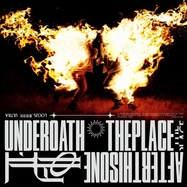 Front View : Underoath - THE PLACE AFTER THIS ONE (LP) - MNRK Music Group / 784941