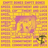 Front View : Empty Bones - SPEED, COMMITMENT AND LUCK (LP) - La Pochette Surprise Records / 885150712962