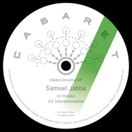 Front View : Samuel Jabba - HIDDEN DREAMS - Cabaret Recordings / CABARET039