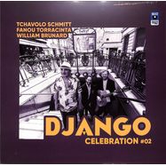 Front View : Tchavolo Schmitt / Fanou Torracinta / William Brunard - DJANGO CELEBRATION #02 (LP) - Label Ouest / 15849