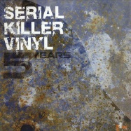 Front View : Various Artists - SERIAL KILLER VINYL 5 Years (2LP) - Serial Killer Vinyl SKLP039