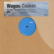 Front View : Wagon Cookin - THE WEEK THE WEEKEND - Love Monk / LMNKV17
