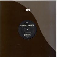 Front View : Robert Babicz - DONT LOOK BACK - K2 31