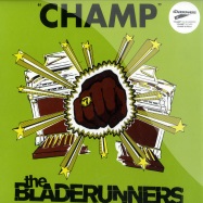 Front View : Bladerunners - CHAMP - Five Day Weekend / five1203