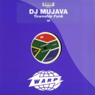 Front View : DJ Mujava - TOWNSHIP FUNK - Warp Records / WAP250 / 32212500