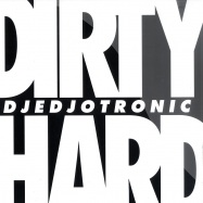Front View : DJedjotronic - DIRTY & HARD EP / BOYSNOIZE RMX - Boys Noize / BNR031