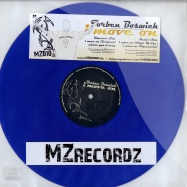 Front View : Torben Boswich - I MOVE ON (STYLE OF EYE & POPMUSCHI REMIX) (BLUE COLOURED VINYL) - MZ Recordz / mz010