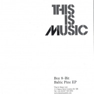Front View : Boy 8-bit - BALTIC PINE EP - This Is Music / thisim016